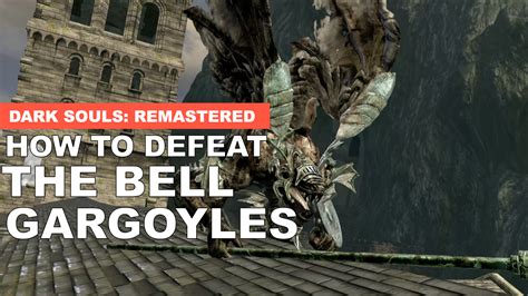 How To Beat Bell Gargoyles in Dark Souls Remastered.